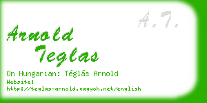 arnold teglas business card